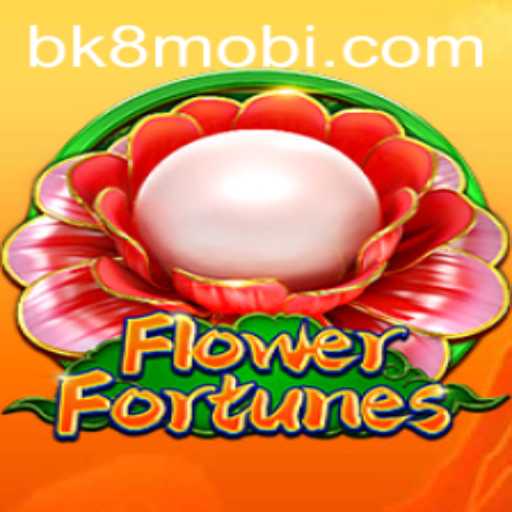 Exploring the Enchanting World of FlowerFortunes on BK8