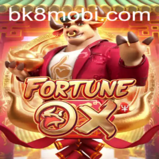 Exploring FortuneOx: A Comprehensive Guide with BK8
