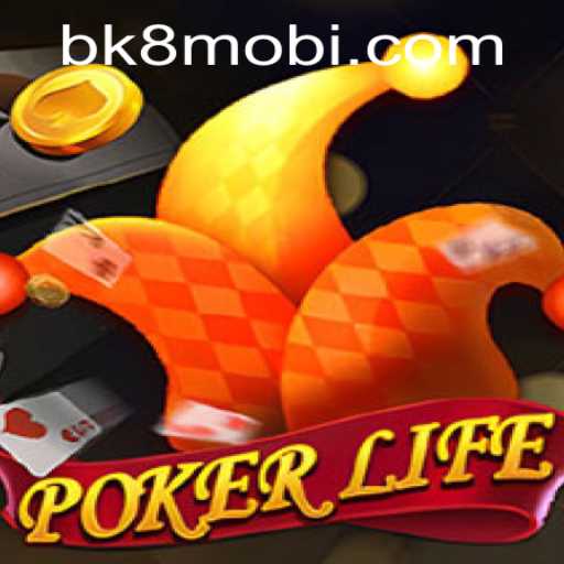 Exploring the Exciting World of PokerLife and BK8