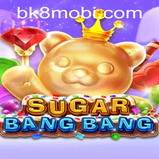 Exploring SUGARBANGBANG: The Exciting New Game from BK8