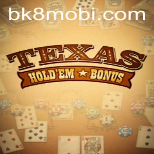 Exploring Texas Hold'em Bonus at BK8: Game Description, Introduction, and Rules
